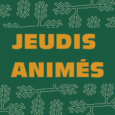 JEUDIS ANIMÉS (1)